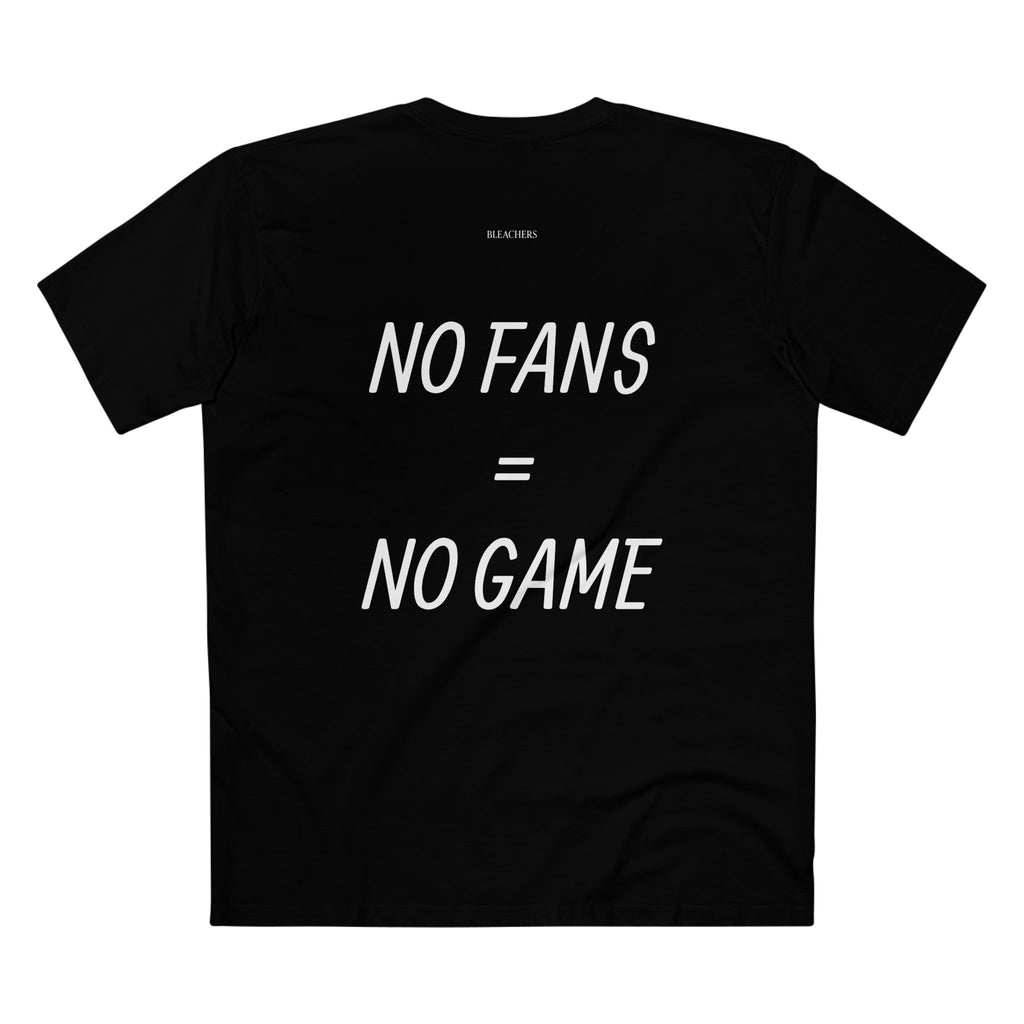 No fans, No game Bleachers Tee - Casual Wear