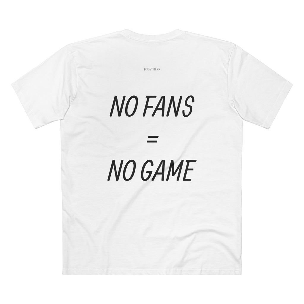 No fans, No game Bleachers Tee - Casual Wear